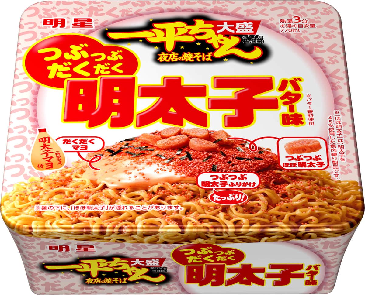 「一平ちゃん 明太子バター味」　つぶつぶだくだく、大盛りサイズ